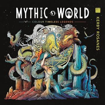 Knjiga Mythic World autora Kerby Rosanes izdana 2022 kao meki uvez dostupna u Knjižari Znanje.