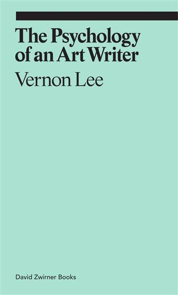 Knjiga Psychology of an Art Writer (Ekphrasis) autora Vernon Lee izdana 2018 kao meki uvez dostupna u Knjižari Znanje.