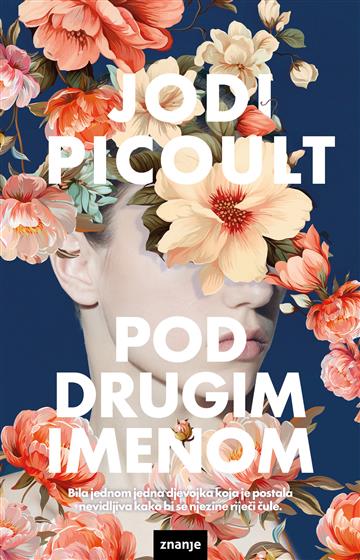 Knjiga Pod drugim imenom autora Jodi Picoult izdana 2026 kao meki dostupna u Knjižari Znanje.