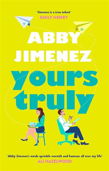 Knjiga Yours Truly autora Abby Jimenez izdana 2023 kao meki uvez dostupna u Knjižari Znanje.