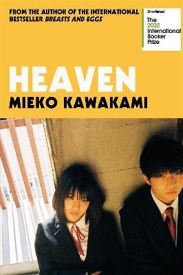 Knjiga Heaven autora Mieko Kawakami izdana 2022 kao meki uvez dostupna u Knjižari Znanje.