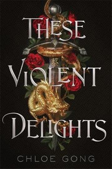 Knjiga These Violent Delights #1 autora Chloe Gong izdana  kao  dostupna u Knjižari Znanje.