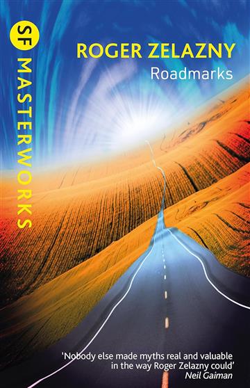 Knjiga Roadmarks autora Roger Zelazny izdana 2023 kao meki dostupna u Knjižari Znanje.