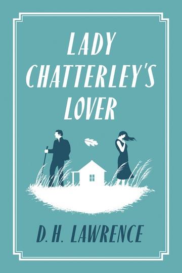 Knjiga Lady Chatterley's Lover autora D.H. Lawrence izdana 2015 kao meki uvez dostupna u Knjižari Znanje.