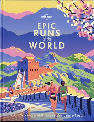 Knjiga Epic Runs of the World autora Lonely Planet izdana 2019 kao tvrdi uvez dostupna u Knjižari Znanje.