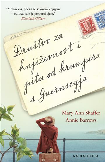 Knjiga Društvo za književnost i pitu od krumpira s Guerneseyja autora Mary Ann Shaffer; Annie Barrows izdana 2023 kao meki uvez dostupna u Knjižari Znanje.