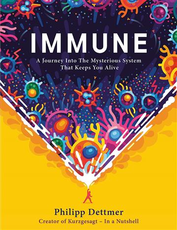 Knjiga Immune autora Philipp Dettmer izdana 2021 kao tvrdi uvez dostupna u Knjižari Znanje.
