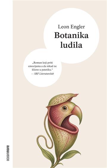 Knjiga Botanika ludila autora Leon Engler izdana 2026 kao meki uvez dostupna u Knjižari Znanje.