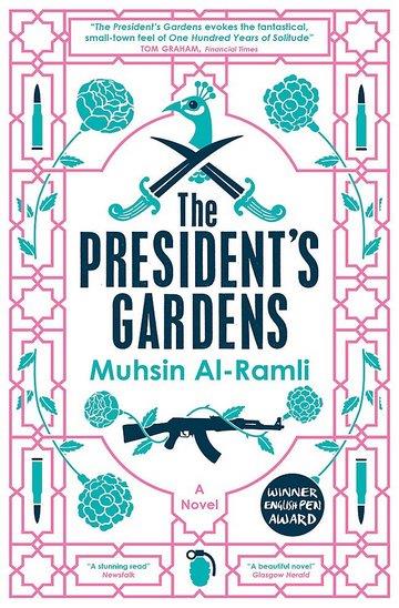 Knjiga The President's Gardens autora Muhsin Al-Ramli izdana 2018 kao meki uvez dostupna u Knjižari Znanje.