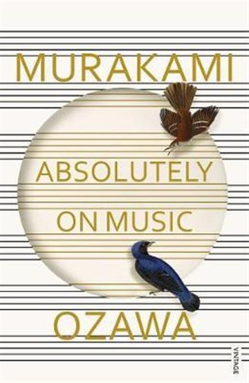 Knjiga Absolutely On Music autora Haruki Murakami, Seiji Ozawa izdana 2017 kao meki uvez dostupna u Knjižari Znanje.