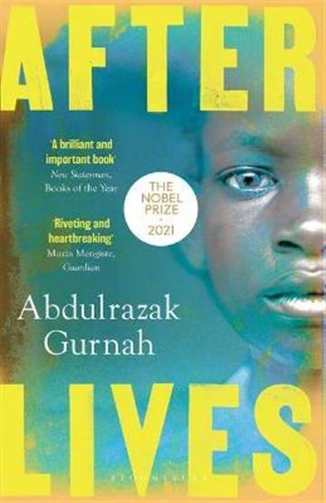 Knjiga Afterlives autora Abdulrazak Gurnah izdana 2021 kao meki uvez dostupna u Knjižari Znanje.