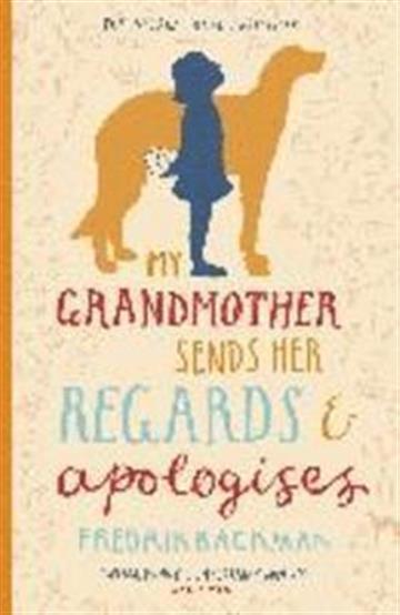 Knjiga My Grandmother Sends Her Regards autora Fredrik Backman izdana 2016 kao meki uvez dostupna u Knjižari Znanje.