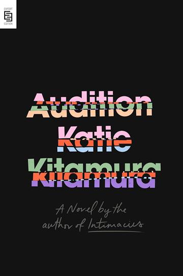 Knjiga Audition autora Katie Kitamura izdana 2025 kao meki uvez dostupna u Knjižari Znanje.