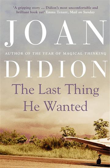 Knjiga Last Thing We Wanted autora Joan Didion izdana 2011 kao meki uvez dostupna u Knjižari Znanje.
