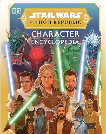 Knjiga Star Wars High Republic Character Encyclopedia autora DK izdana 2023 kao tvrdi uvez dostupna u Knjižari Znanje.