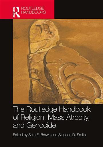 Knjiga Routledge Handbook of Religion, Mass Atrocity, and Genocide autora Sara E. Brown izdana 2024 kao meki dostupna u Knjižari Znanje.