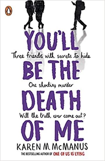 Knjiga You'll Be the Death of Me autora Karen McManus izdana 2021 kao meki uvez dostupna u Knjižari Znanje.