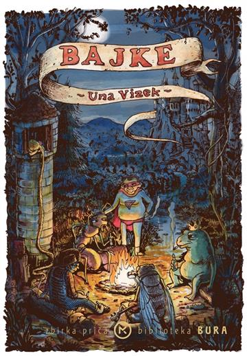 Knjiga Bajke autora Una Vizek izdana 2026 kao tvrdi uvez dostupna u Knjižari Znanje.