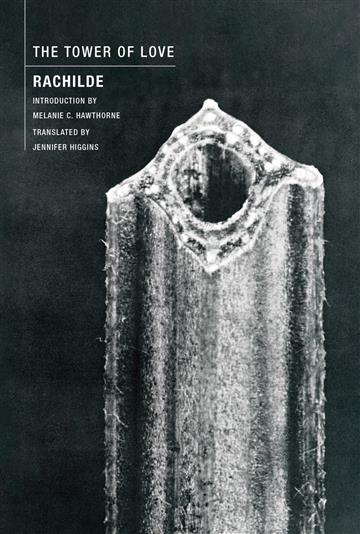 Knjiga Tower of Love autora Rachilde Rachilde izdana 2024 kao meki uvez dostupna u Knjižari Znanje.