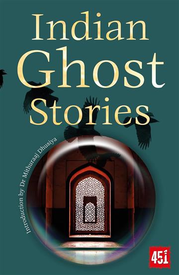 Knjiga Indian Ghost Stories autora Mithuraaj Dhusiya izdana 2023 kao meki uvez dostupna u Knjižari Znanje.