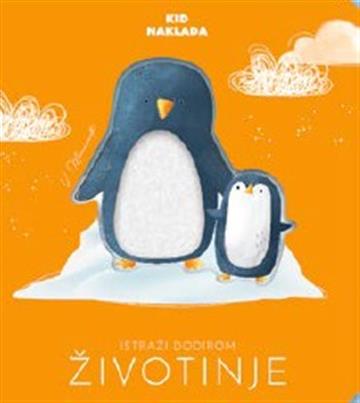 Knjiga Istraži dodirom - Životinje autora Grupa autora izdana 2025 kao tvrdi dostupna u Knjižari Znanje.