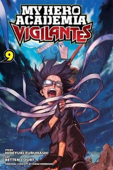 Knjiga My Hero Academia: Vigilantes, vol. 09 autora Hideyuki Furuhashi izdana 2021 kao meki uvez dostupna u Knjižari Znanje.