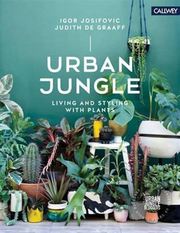 Knjiga Urban Jungle: Living and Styling with Pl autora Igor Josifovic izdana  kao  dostupna u Knjižari Znanje.