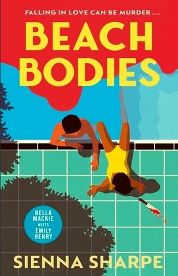 Knjiga Beach Bodies autora Sienna Sharpe izdana 2025 kao meki uvez dostupna u Knjižari Znanje.