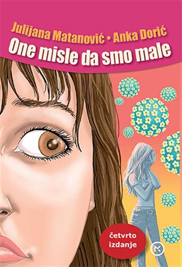 Knjiga One misle da smo male autora Julijana Matanović, Anka Dorić izdana  kao meki uvez dostupna u Knjižari Znanje.