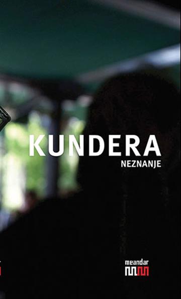 Knjiga Neznanje autora Milan Kundera izdana 2008 kao tvrdi uvez dostupna u Knjižari Znanje.