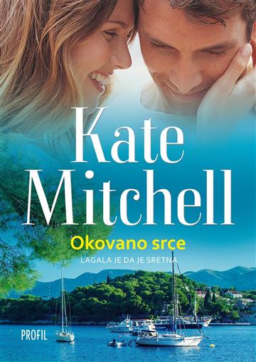 Knjiga Okovano srce autora Kate Mitchell izdana 2015 kao meki uvez dostupna u Knjižari Znanje.