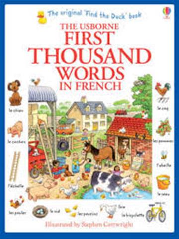 Knjiga First Thousand Words in French autora Grupa autora izdana 2013 kao meki uvez dostupna u Knjižari Znanje.