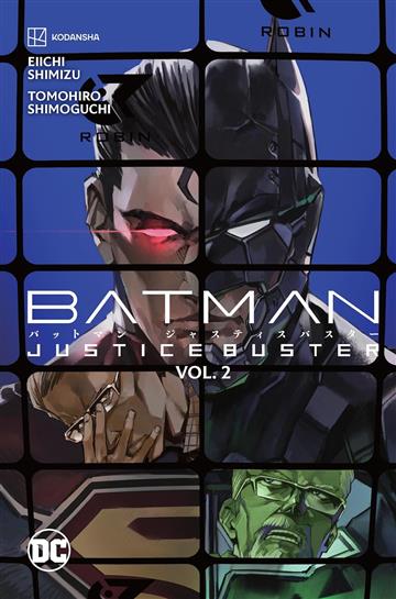 Knjiga Batman: Justice Buster Vol. 2 autora Eiichi Shimizu izdana 2024 kao meki dostupna u Knjižari Znanje.