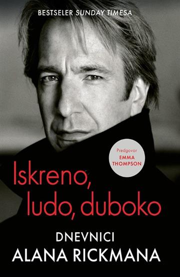 Knjiga Iskreno, ludo, duboko - Dnevnici Alana Ricmana autora Alan Rickman izdana 2024 kao tvrdi dostupna u Knjižari Znanje.