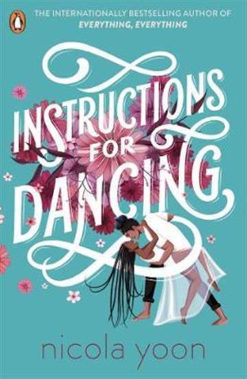 Knjiga Instructions for Dancing autora Nicola Yoon izdana 2021 kao meki uvez dostupna u Knjižari Znanje.