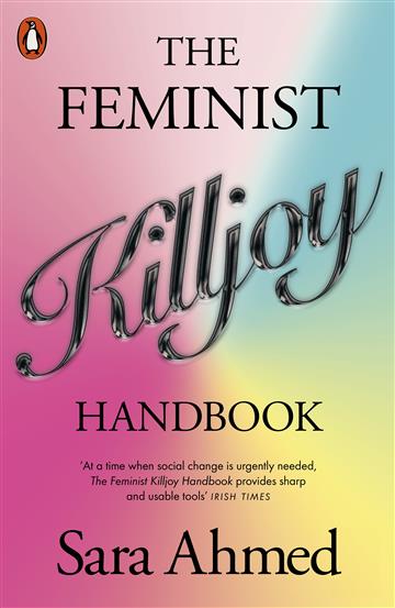 Knjiga Feminist Killjoy Handbook autora Sara Ahmed izdana 2024 kao meki uvez dostupna u Knjižari Znanje.