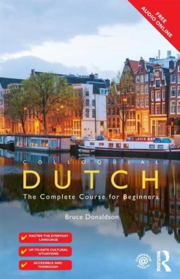 Knjiga Colloquial Dutch autora Bruce Donaldson izdana 2016 kao meki uvez dostupna u Knjižari Znanje.