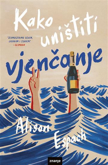 Knjiga Kako uništiti vjenčanje autora Alison Espach izdana 2025 kao meki uvez dostupna u Knjižari Znanje.