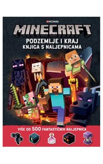 Knjiga Minecraft: Podzemlje i kraj autora  izdana 2018 kao meki uvez dostupna u Knjižari Znanje.