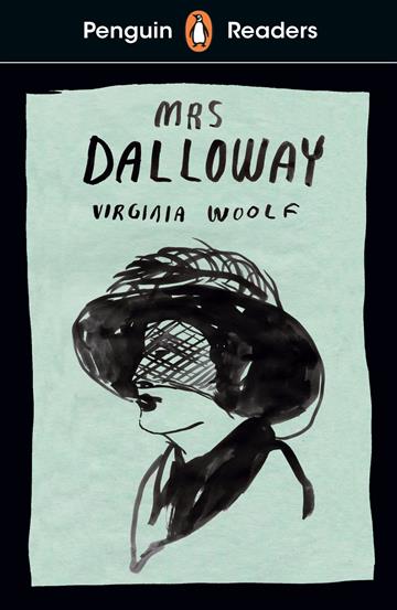 Knjiga Penguin Readers Level 7: Mrs Dalloway (ELT Graded Reader) autora Virginia Woolf izdana 2021 kao meki uvez dostupna u Knjižari Znanje.