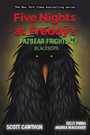 Knjiga Five Nights at Freddy's: Blackbird autora Scott Cawthon izdana 2021 kao meki uvez dostupna u Knjižari Znanje.