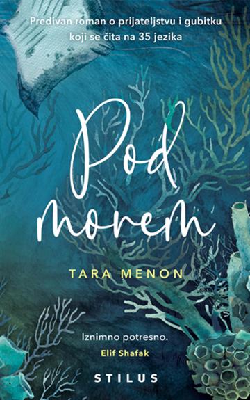 Knjiga Pod morem autora Tara Menon izdana 2026 kao tvrdi uvez dostupna u Knjižari Znanje.