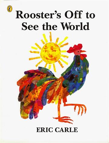 Knjiga Rooster's Off to See the World autora Eric Carle izdana 1996 kao meki uvez dostupna u Knjižari Znanje.
