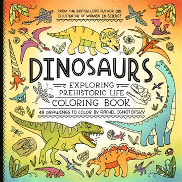 Knjiga Dinosaurs Coloring Book autora Rachel Ignotofsky izdana 2026 kao meki uvez dostupna u Knjižari Znanje.