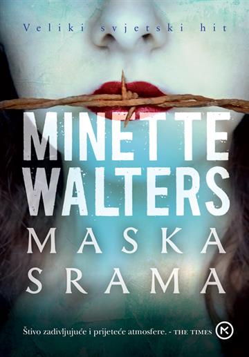 Knjiga Maska srama autora Minette Walters izdana 2020 kao meki uvez dostupna u Knjižari Znanje.