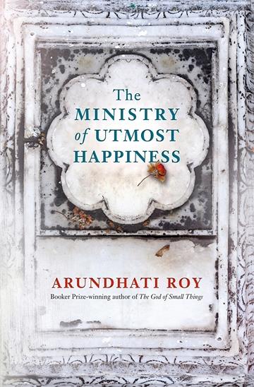 Knjiga The Ministry Of Utmost Happiness autora Arundhati Roy izdana 2017 kao meki uvez dostupna u Knjižari Znanje.