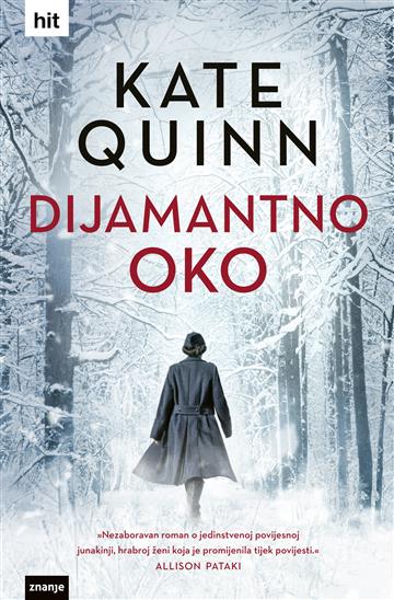 Knjiga Dijamantno oko autora Kate Quinn izdana 2023 kao tvrdi dostupna u Knjižari Znanje.