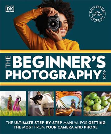 Knjiga Beginners Photography Guide autora DK izdana 2024 kao meki uvez dostupna u Knjižari Znanje.