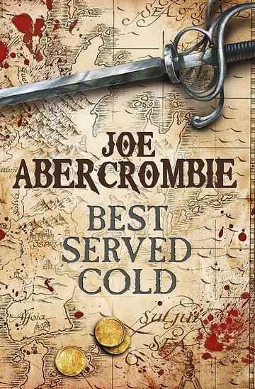 Knjiga Best Served Cold autora Joe Abercrombie izdana 2010 kao meki uvez dostupna u Knjižari Znanje.