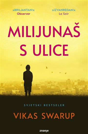Knjiga Milijunaš s ulice autora Vikas Swarup izdana 2023 kao meki dostupna u Knjižari Znanje.